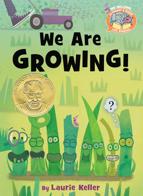 Elephant & Piggie Like Reading! We Are Growing! Mo Willems/ Laurie Keller