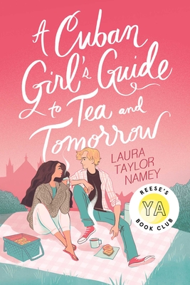 A Cuban Girl’s Guide to Tea and Tomorrow