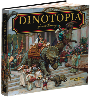 Dinotopia, a Land Apart from Time (20th Anniv. Ed.)