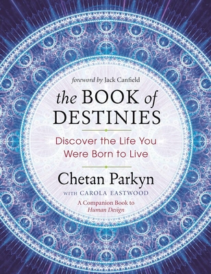 The Book of Destinies: Discover the Life You Were Born to Live