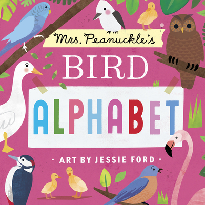 Mrs. Peanuckle’s Bird Alphabet