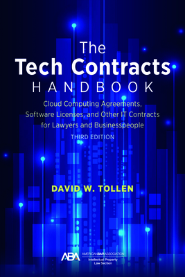The Tech Contracts Handbook: Cloud Computing Agreements, Software Licenses, and Other It Contracts for Lawyers and Businesspeople, T