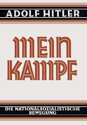 Mein Kampf - Deutsche Sprache - 1925 Ungekürzt: Original German Language Edition: My Struggle - My Battle