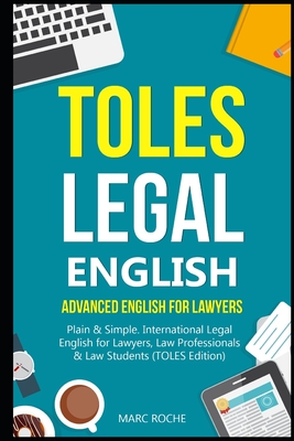 TOLES Legal English: Advanced English for Lawyers, Plain