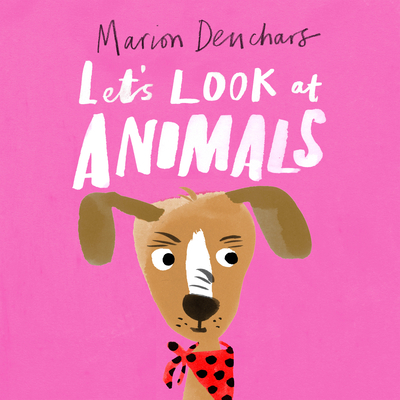 Let's Look At... Animals: Board Book
