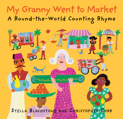 My Granny Went to Market: A Round-the-World Counting Rhyme