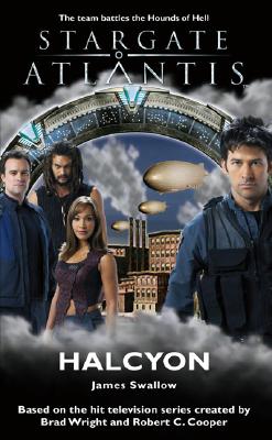 STARGATE ATLANTIS Halcyon James Swallow