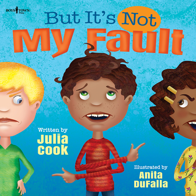 But Its Not My Fault!