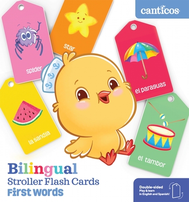 Canticos Bilingual Stroller Flash Cards: First Words Susie Jaramillo
