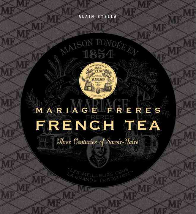 L'ART FRANCAIS DU THÉ MARIAGE FRÈRESフ L'Art Français du Thé | Mariage Frères