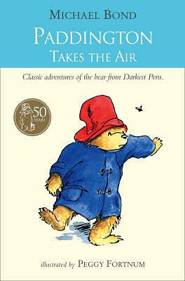 Paddington Takes the Air (Reissue Ed.)