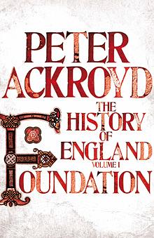Foundation: The History of England Volume I