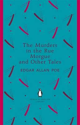The Murders in the Rue Morgue and Other Tales