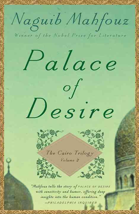 The Cairo Trilogy 2: Palace of Desire