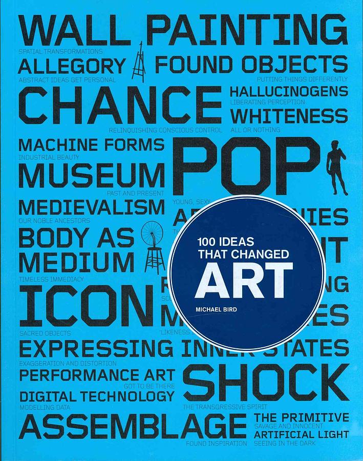100 Ideas that Changed Art