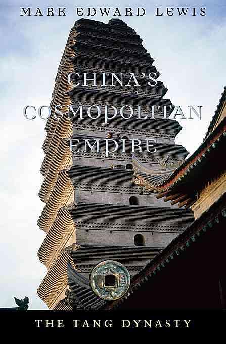 China's Cosmopolitan Empire: The Tang