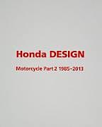 Honda Design: Motorcycle Part2 1985-2013