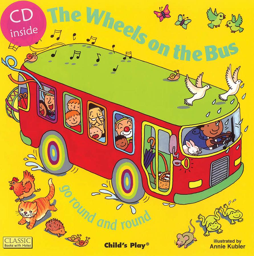 The Wheels on the Bus: Go Round and Round (+CD)