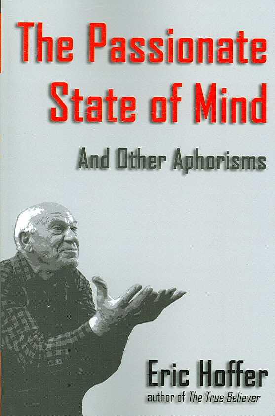 The Passionate State of Mind: And Other Aphorisms