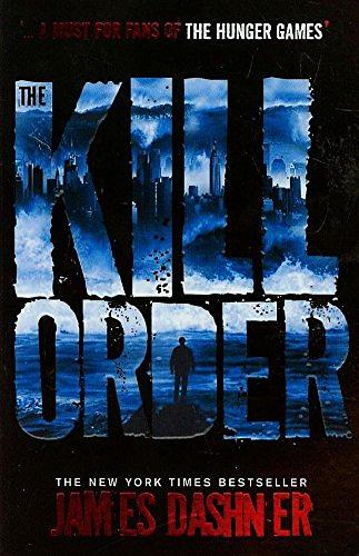 The Maze Runner Prequel: The Kill Order