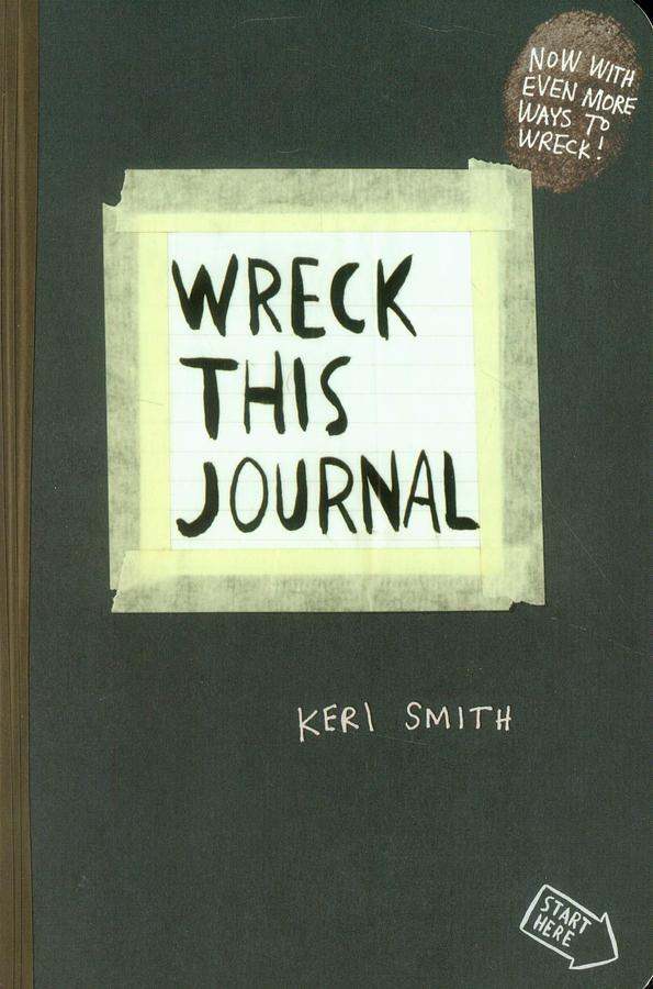 Wreck This Journal: To Create is to Destroy, Now with Even More Ways to Wreck!