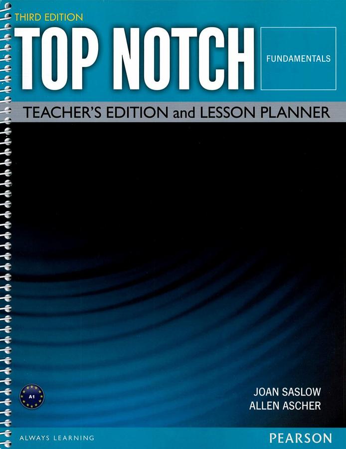 Top Notch Fundamentals: Teacher's Edition and Lesson Planner (3 Ed.)
