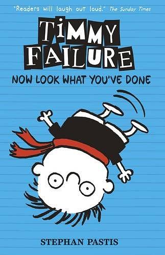 Timmy Failure 2: Now Look What You've Done