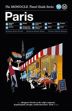 Paris: The Monocle Travel Guide Series