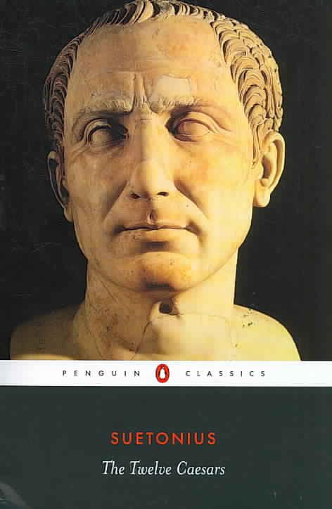 The Twelve Caesars (Revised Ed.)