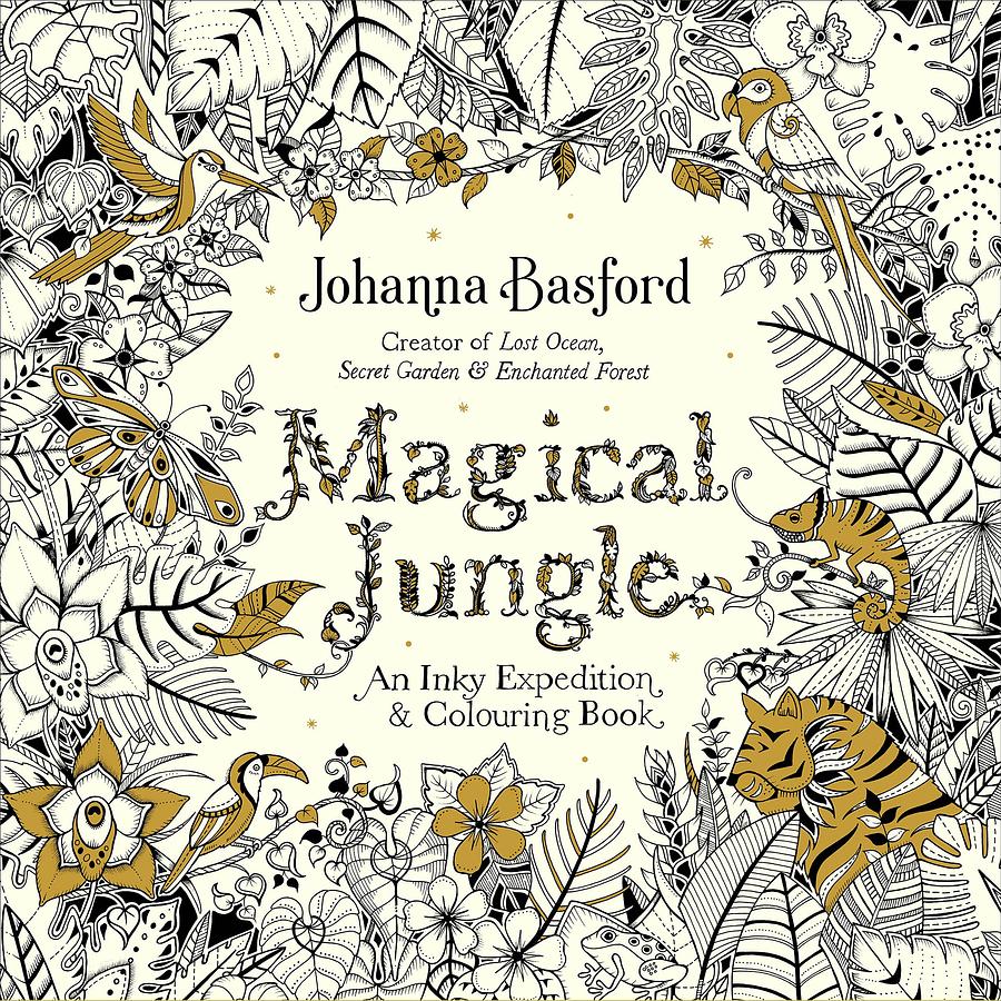 Magical Jungle: An Inky Expedition & Colouring Book