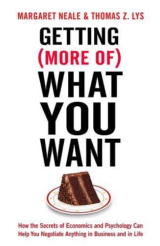 Getting More of What You Want: How the Secrets of Economics ...