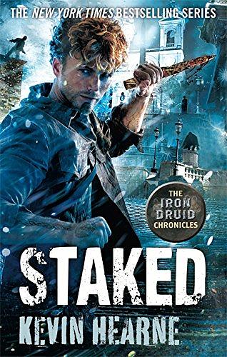 The Iron Druid Chronicles 8: Staked