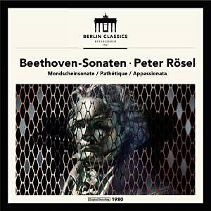 Peter Rosel plays Beethoven: Moonlight, Pathetique & Appassionata Sonatas (180g Vinyl)
