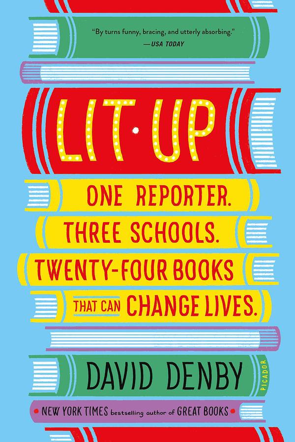 Lit Up: One Reporter. Three Schools. Twenty-Four Books That Can Change Lives.