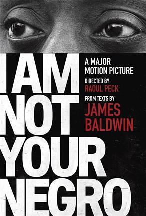 I Am Not Your Negro: A Companion Edition to the Documentary Film Directed by Raoul Peck