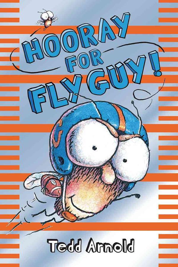 Fly Guy 6: Hooray for Fly Guy!