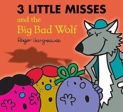 The Three Little Misses and the Big Bad Wolf