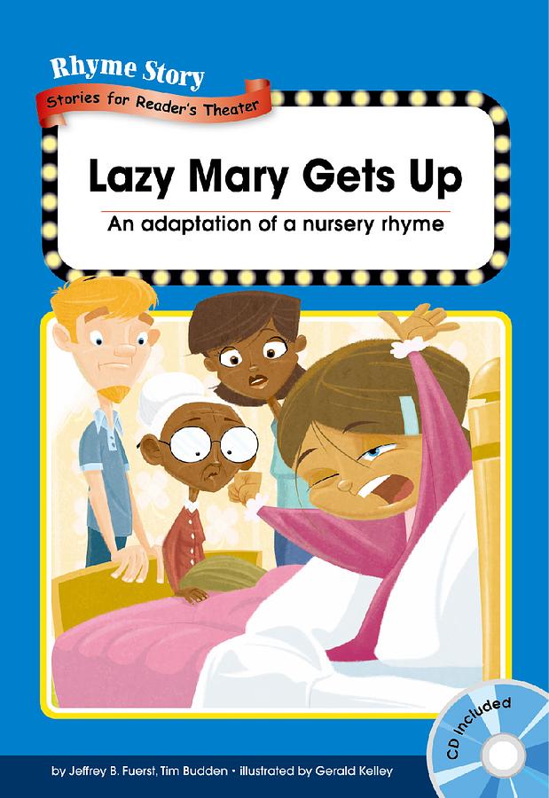 Rhyme Story Level 3: Lazy Mary Gets up (附CD)