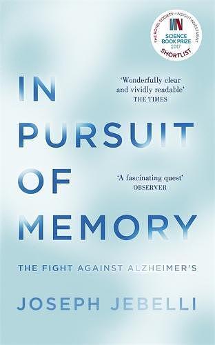 In Pursuit of Memory: The Fight Against Alzheimer's