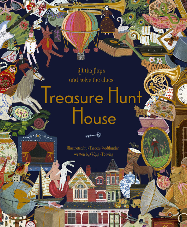 Treasure House: Lift the Flaps and Solve the Clues…