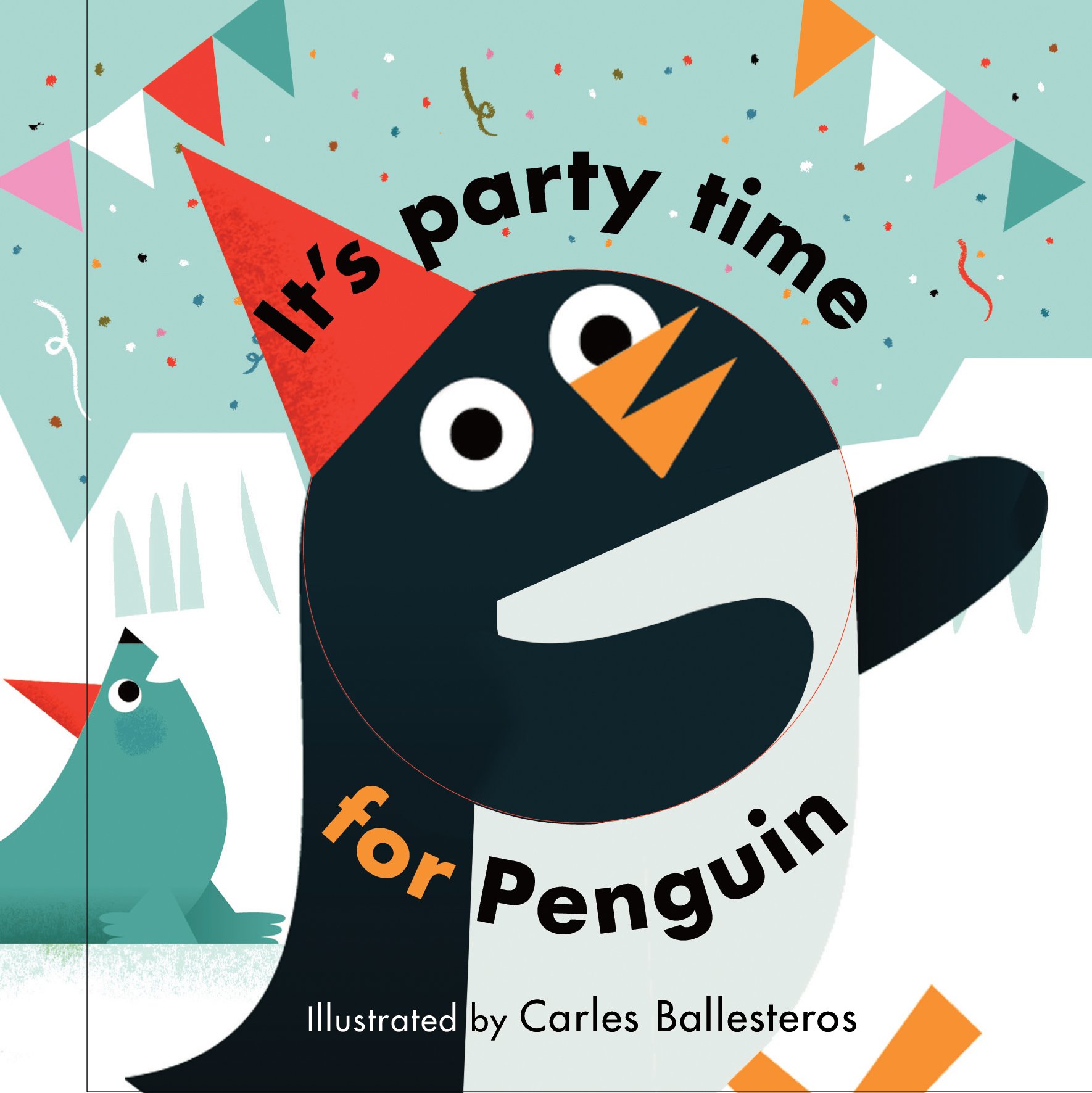 Little Faces: It's Party Time for Penguin