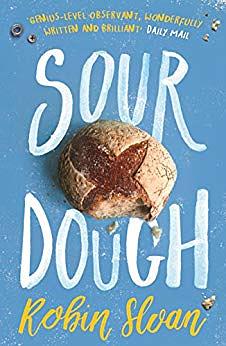 Sourdough: Or, Lois and Her Adventures in the Underground Market