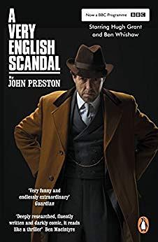 A Very English Scandal: Sex, Lies and a Murder Plot at the Heart of the Establishment