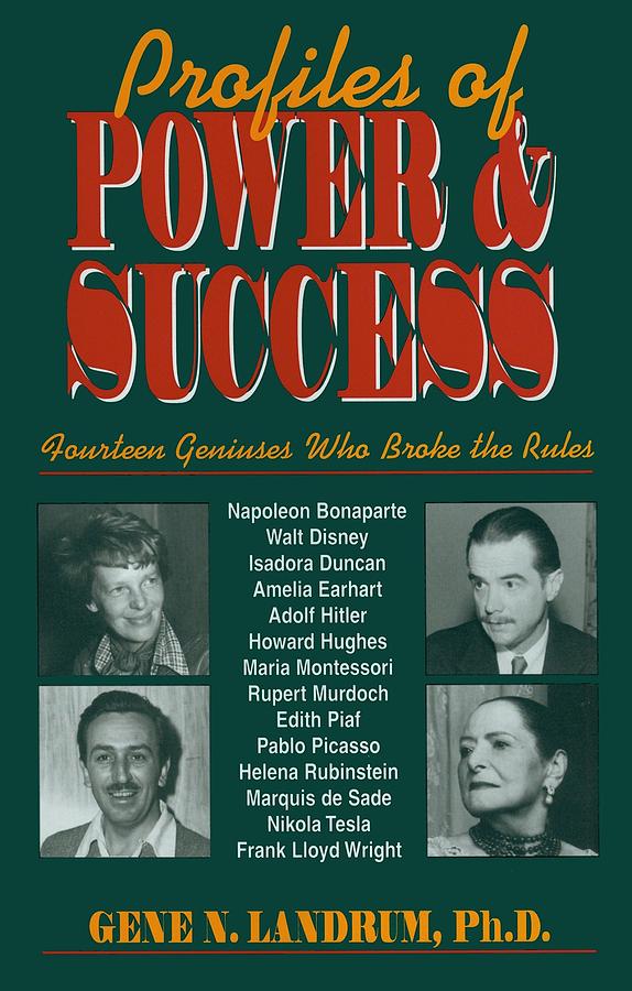 Profiles of Power and Success: Fourteen Geniuses Who Broke the Rules