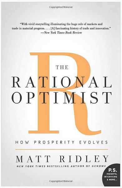 The Rational Optimist: How Prosperity Evolves