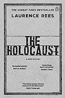 The Holocaust: A New History