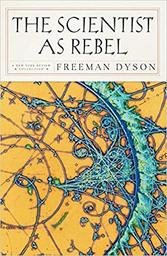 The Scientist as Rebel