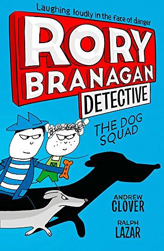 Rory Branagan Detective 2: The Dog Squad