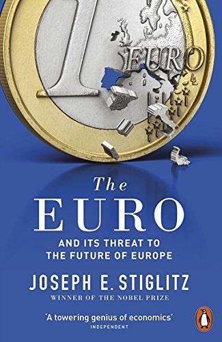 The Euro: And Its Threat to the Future of Europe