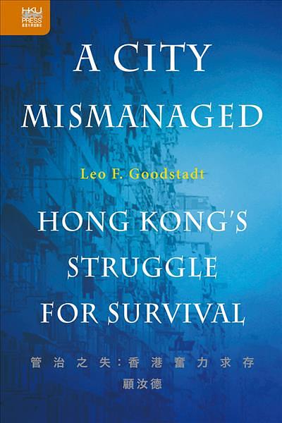 A City Mismanaged: Hong Kong's Struggle for Survival